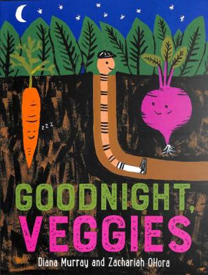 Goodnight, Veggies 1839130431 Book Cover