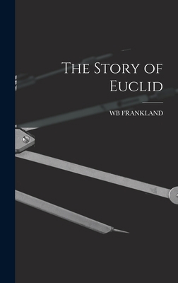 The Story of Euclid 1018028757 Book Cover