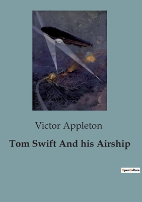 Tom Swift And his Airship B0CK58XC61 Book Cover