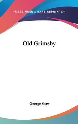 Old Grimsby 0548188939 Book Cover