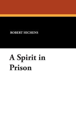 A Spirit in Prison 1434482669 Book Cover