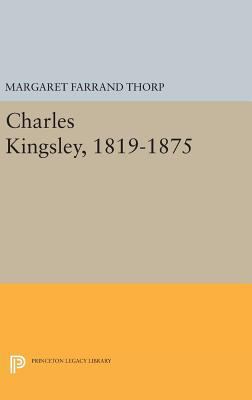 Charles Kingsley, 1819-1875 0691653755 Book Cover