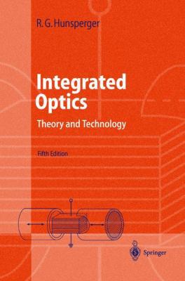 Integrated Optics: Theory and Technology 3540433414 Book Cover