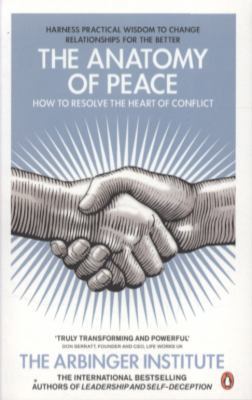 The Anatomy of Peace: How to Resolve the Heart ... 0141047666 Book Cover