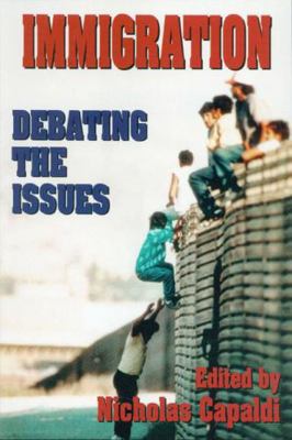 Immigration: Debating the Issues 1573921424 Book Cover