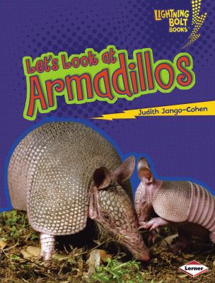 Let's Look at Armadillos 076133887X Book Cover