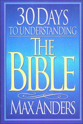 30 Days to Understanding the Bible 084993575X Book Cover