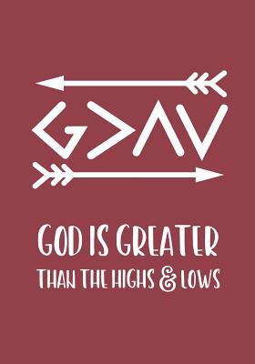 God is Greater Than The Highs and Lows: Christi... 1096240343 Book Cover