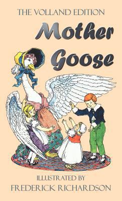 Mother Goose (the Volland Edition in Colour) 1781390312 Book Cover