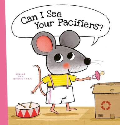 Can I See Your Pacifiers? 1605379972 Book Cover