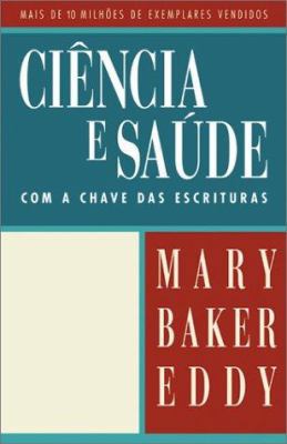 Ciencia E Saude Com a Chave Das Escrituras/Scie... 0879522097 Book Cover
