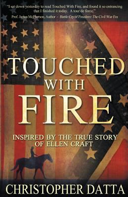 Touched With Fire: Based on the True Story of E... 1490498834 Book Cover
