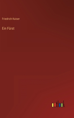 Ein Fürst [German] 3368502956 Book Cover