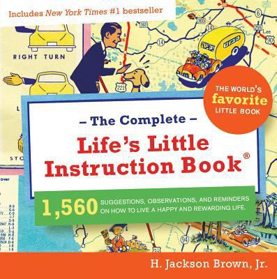 The Complete Life's Little Instruction Book: 1,... 1401603327 Book Cover