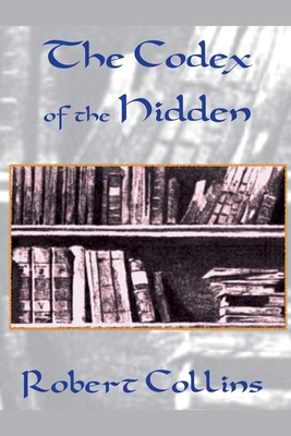 The Codex of the Hidden B0FMMB77VD Book Cover