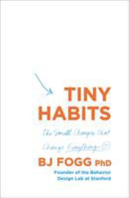 Tiny Habits: The Small Changes That Change Ever... 0753553236 Book Cover