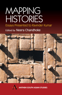 Mapping Histories: Essays Presented to Ravinder... 1843310368 Book Cover