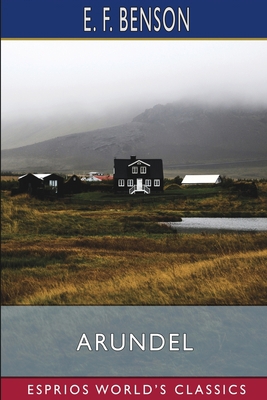 Arundel (Esprios Classics) B0C22R8QK5 Book Cover