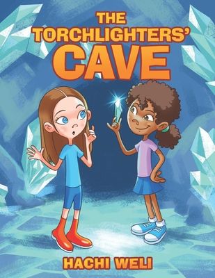 The Torchlighters' Cave 1838496823 Book Cover