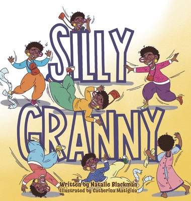 Silly Granny B0DGBQ1J97 Book Cover