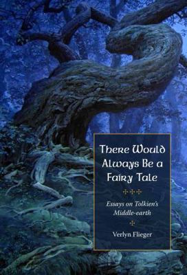 There Would Always Be a Fairy Tale: More Essays... 160635308X Book Cover