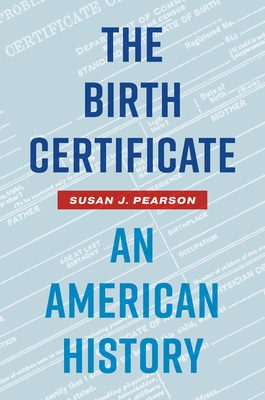 The Birth Certificate: An American History 1469679337 Book Cover