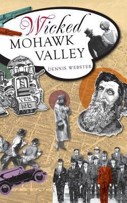 Wicked Mohawk Valley 1540206270 Book Cover