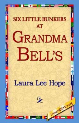 Six Little Bunkers at Grandma Bell's 1421811669 Book Cover