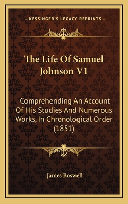 The Life Of Samuel Johnson V1: Comprehending An... 116666063X Book Cover