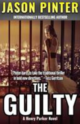 The Guilty: A Henry Parker Novel 1947993194 Book Cover