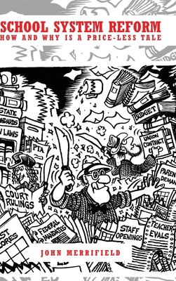 School System Reform: How and Why is a Price-le... 1645599620 Book Cover