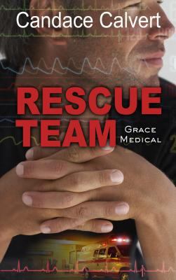 Rescue Team (Grace Medical, 2) [Large Print] 1410465616 Book Cover