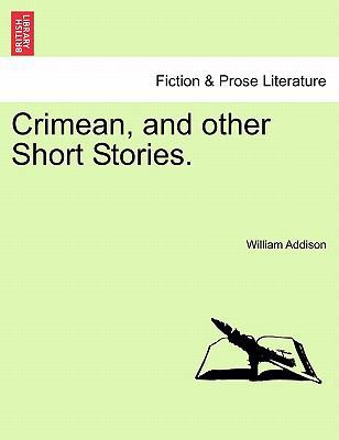 Crimean, and Other Short Stories. 1241193428 Book Cover