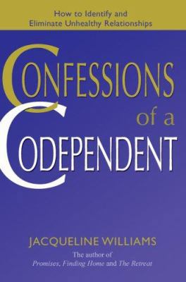 Confessions of a Codependent: How to Identify a... 0595400868 Book Cover