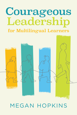 Courageous Leadership for Multilingual Learners B0GMTRMRB8 Book Cover