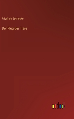Der Flug der Tiere [German] 336841559X Book Cover