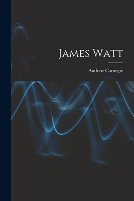 James Watt 1016047282 Book Cover