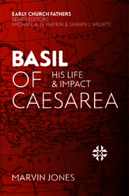 Basil of Caesarea: His Life and Impact 1527101541 Book Cover