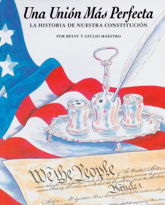 Una Union Mas Perfecta = A More Perfect Union [Spanish] 1880507293 Book Cover