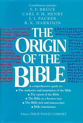 The Origin of the Bible 0842347356 Book Cover