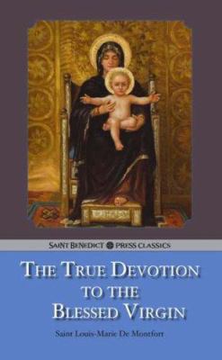 Treatise on the True Devotion to the Blessed Vi... 1905574304 Book Cover