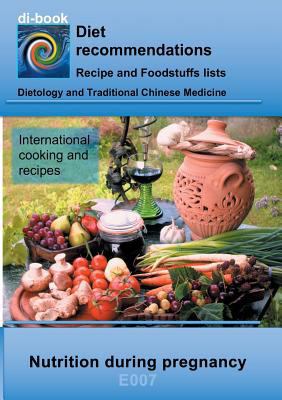 Nutrition during pregnancy: E007 DIETETICS - Un... 3752811218 Book Cover