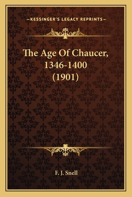 The Age Of Chaucer, 1346-1400 (1901) 116390337X Book Cover