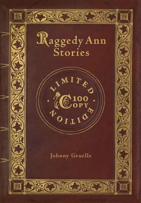 Raggedy Ann Stories (100 Copy Limited Edition) 1772265829 Book Cover