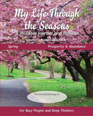 My Life Through the Seasons, A Wisdom Journal a... 195431700X Book Cover
