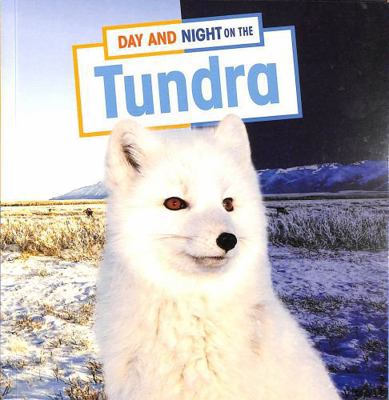 Day and Night on the Tundra 1398241970 Book Cover