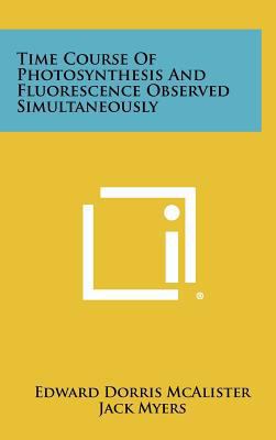 Time Course of Photosynthesis and Fluorescence ... 1258389622 Book Cover