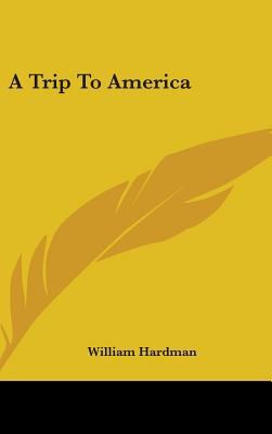 A Trip to America 0548531021 Book Cover