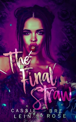 The Final Straw: An Age Gap Romance B0D83LK8K7 Book Cover