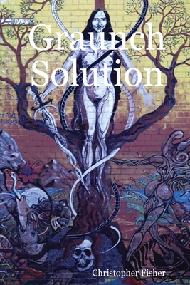 Graunch Solution 1435701747 Book Cover